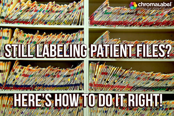 How To Correctly Label Your Patient Files