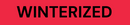 WINTERIZED custom printed tape on Red tape with Black printing