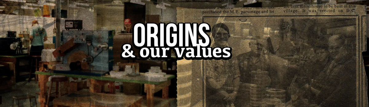 ORIGINS & our values